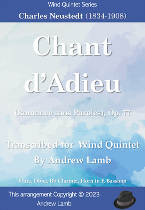 Chant d’Adieu (Romance sans Paroles), Op. 77 [by Charles Neudtedt, arr. for Wind Quintet]