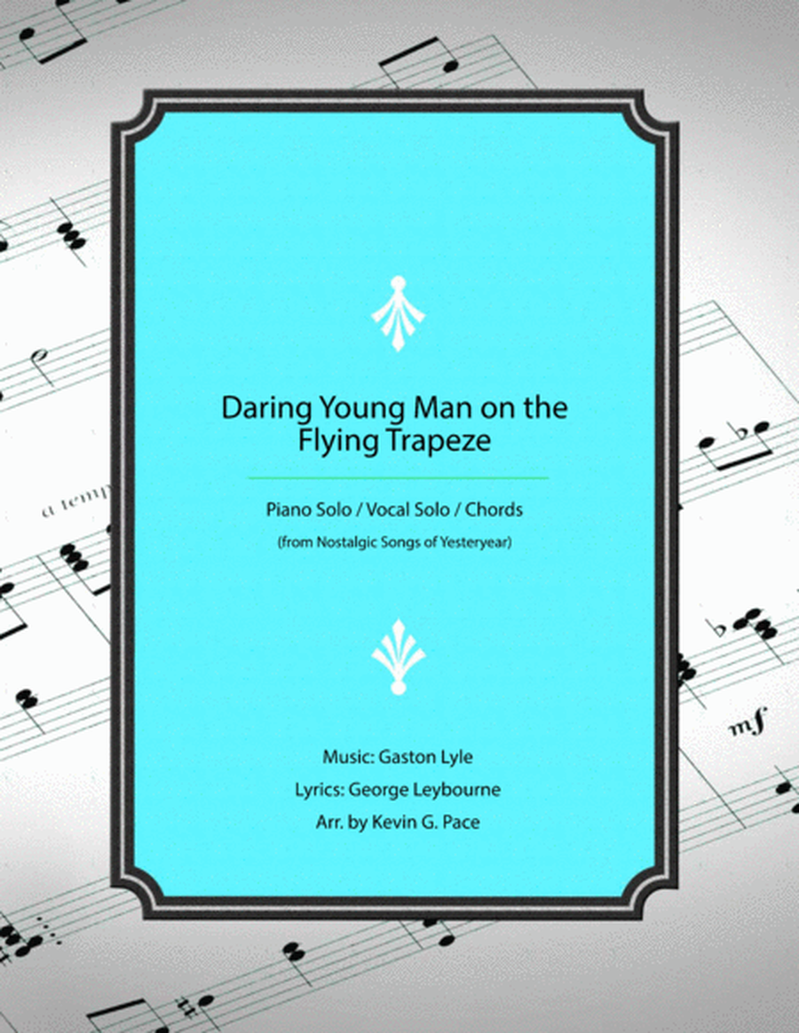 The Daring Young Man on the Flying Trapeze - piano solo / vocal solo / Chords image number null