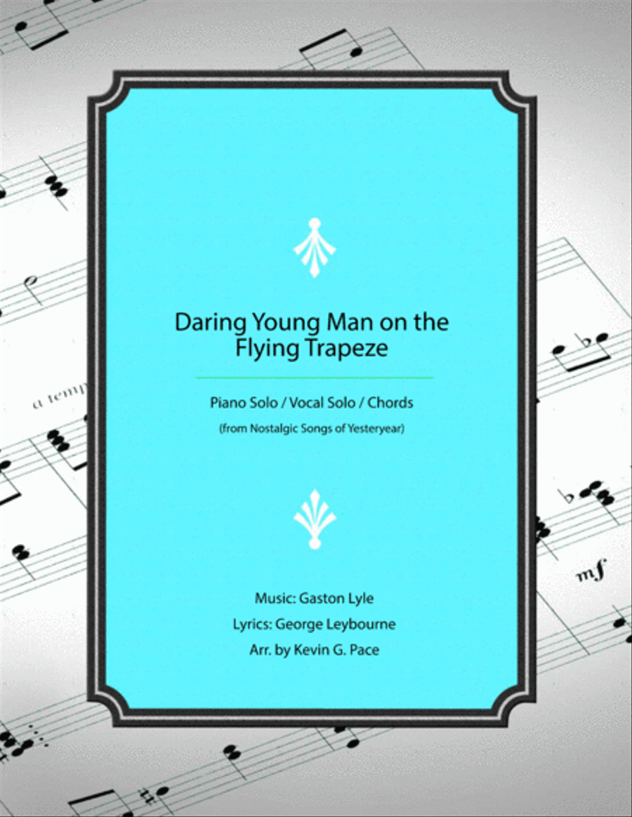 The Daring Young Man on the Flying Trapeze - piano solo / vocal solo / Chords Voice Solo scores gallery preview page 1
