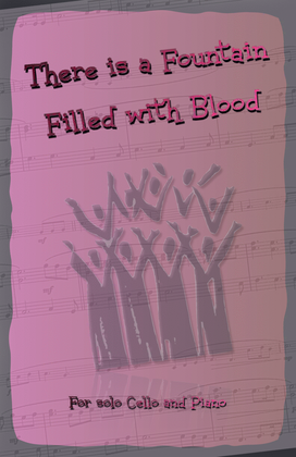 Book cover for There is a Fountain Filled with Blood, Gospel Hymn for Cello and Piano