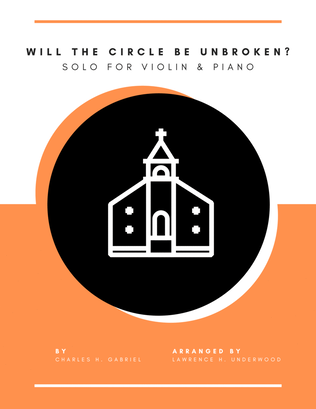 Will the Circle Be Unbroken? for Violin