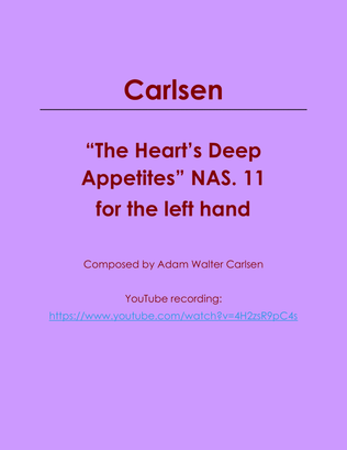 The Heart's Deep Appetites NAS. 11 for the left hand