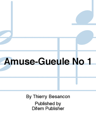 Amuse-Gueule No 1