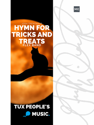 Hymn for Tricks and Treats