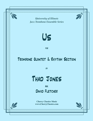 Us for Jazz Trombone Quintet & Rhythm Section