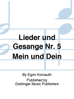 Book cover for Lieder und Gesange Nr. 5 Mein und Dein
