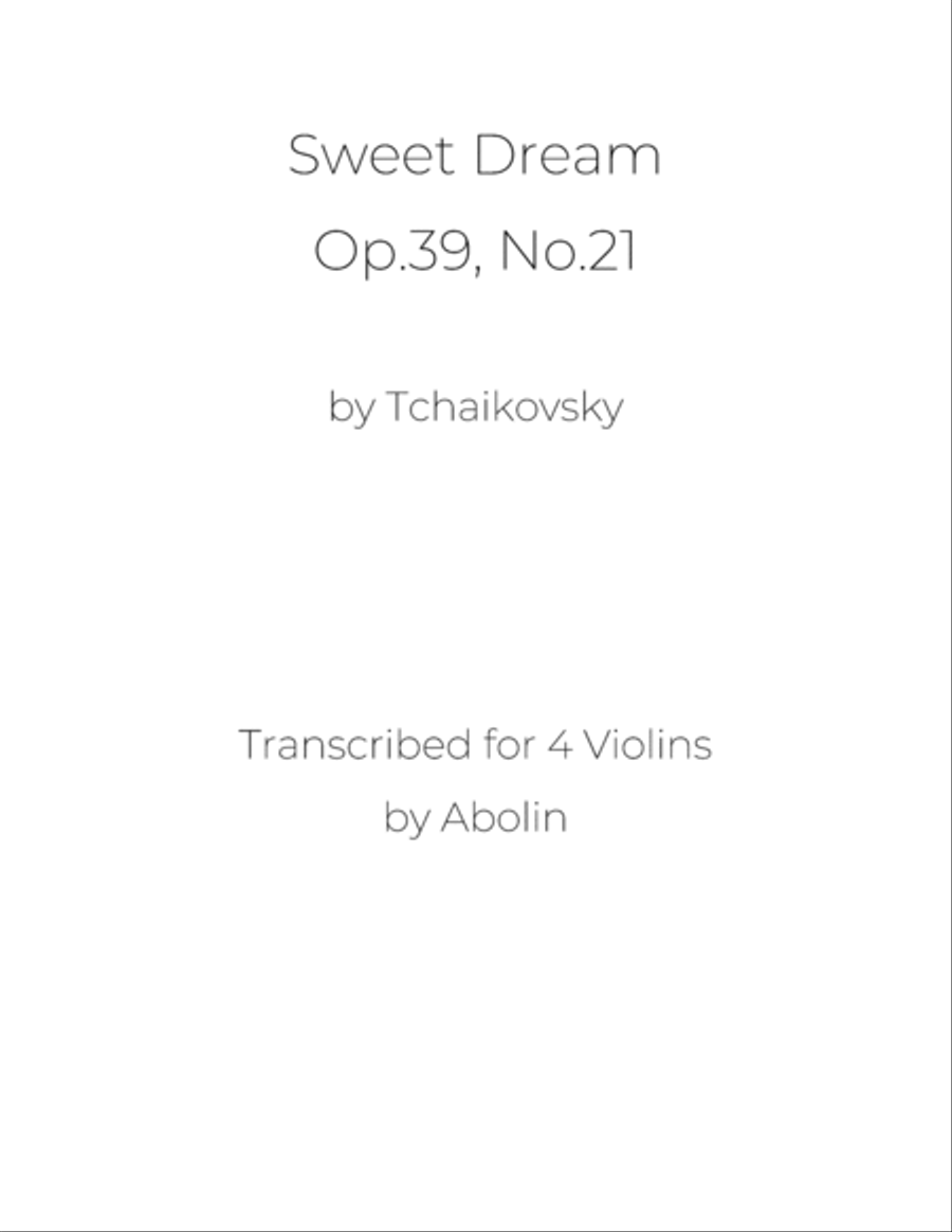 Tchaikovsky: Sweet Dream, Op.39, No.21 - Violin Quartet String Quartet scores gallery preview page 1