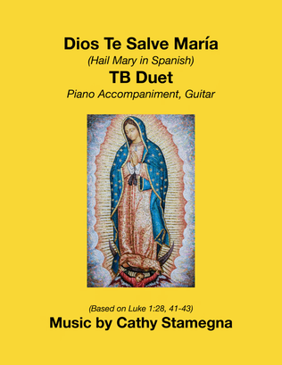 Dios Te Salve, María (TB Duet) 
