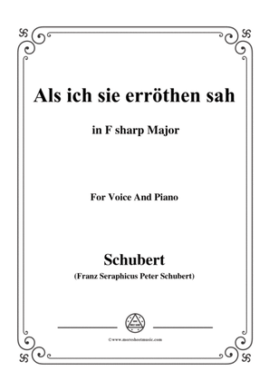 Schubert-Als ich sie errothen sah in F sharp Major,for voice and piano