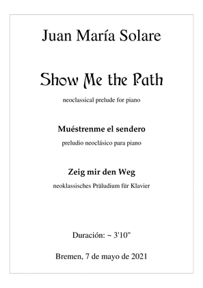 Book cover for Show Me the Path [piano solo]