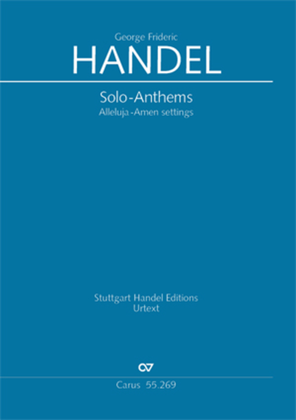 Handel: Solo-Anthems. Alleluja-Amen settings