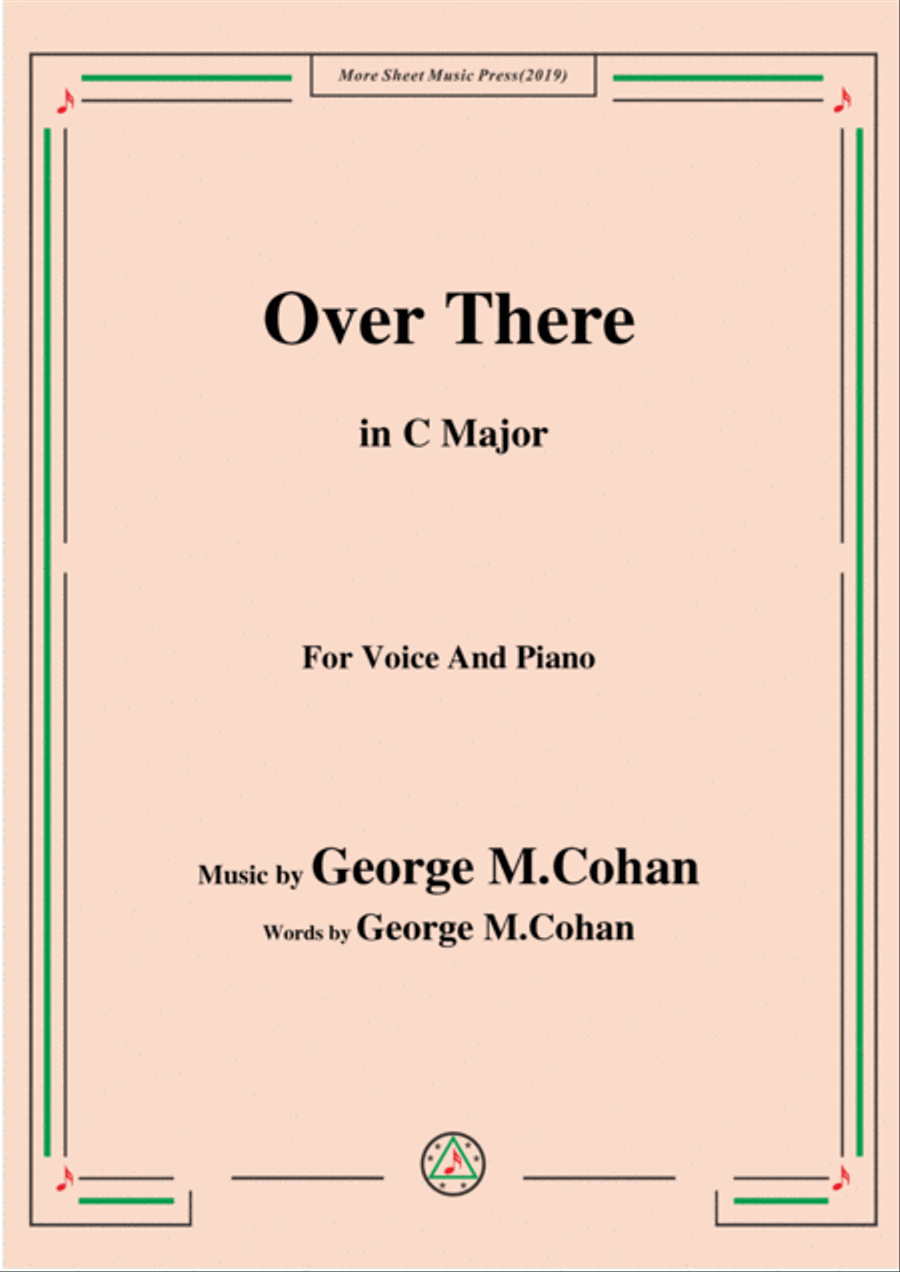 George M. Cohan-Over There,in C Major,for Voice&Piano Voice scores gallery preview page 1