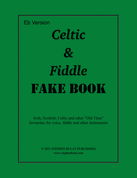 Celtic & Fiddle Fake Book (Eb Version) - Popular Irish, Scottish, Celtic and "Old Time" fiddle songs
