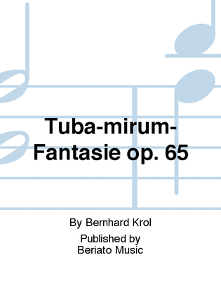 Tuba-mirum-Fantasie op. 65