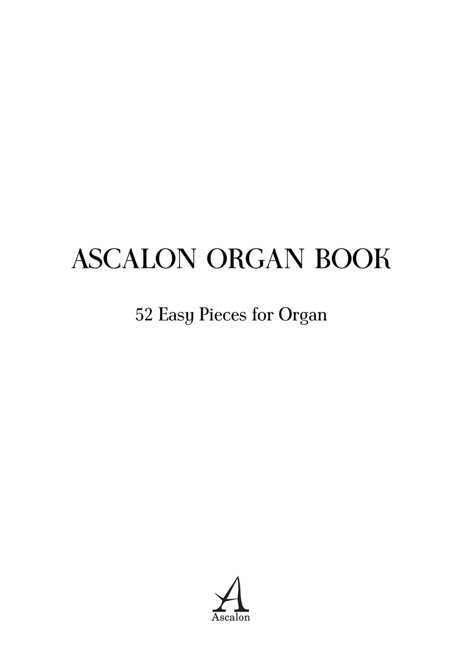 Ascalon Organ Book - 52 Easy Pieces for Organ Organ Solo scores gallery preview page 1