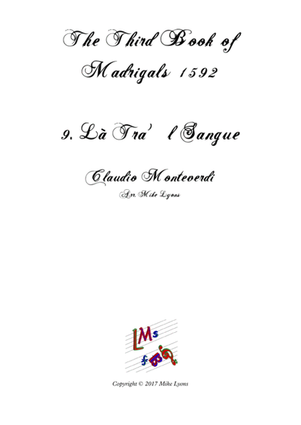 Monteverdi - The Third Book of Madrigals - No 9 La Tra'l Sangue image number null