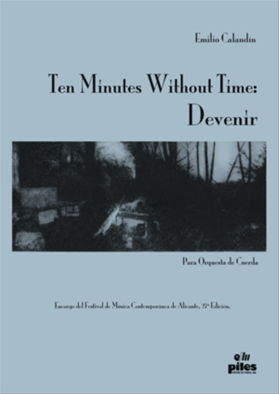 Ten Minutes Without Time: Devenir