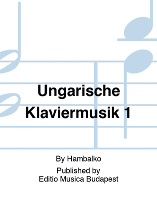 Book cover for Ungarische Klaviermusik 1