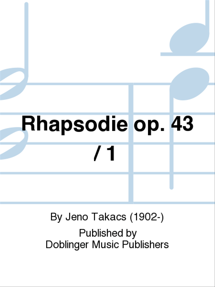 Rhapsodie op. 43 / 1