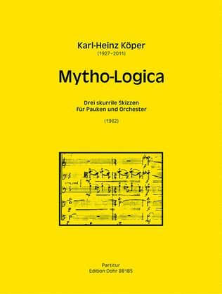 Mytho-Logica (1962) -Drei skurrile Skizzen für Pauken und Orchester-