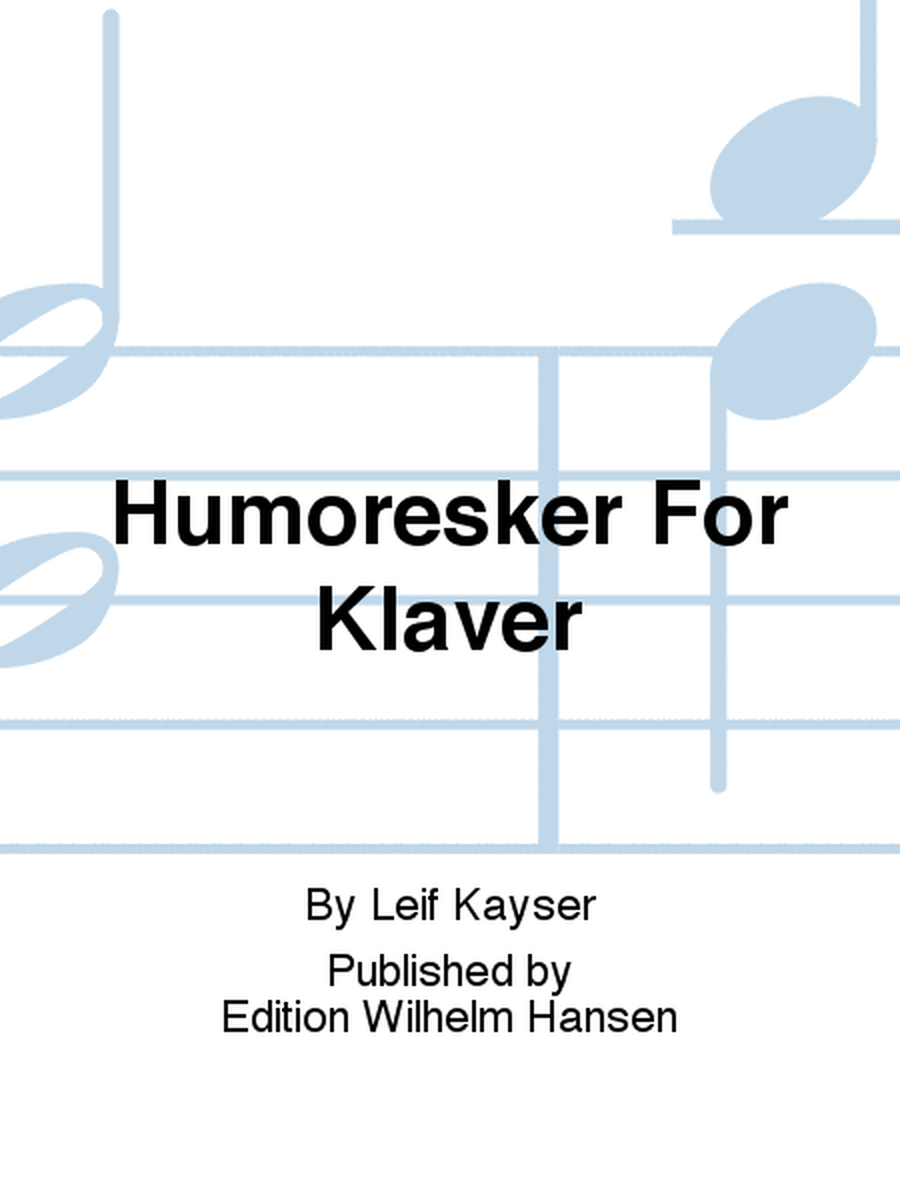 Humoresker For Klaver