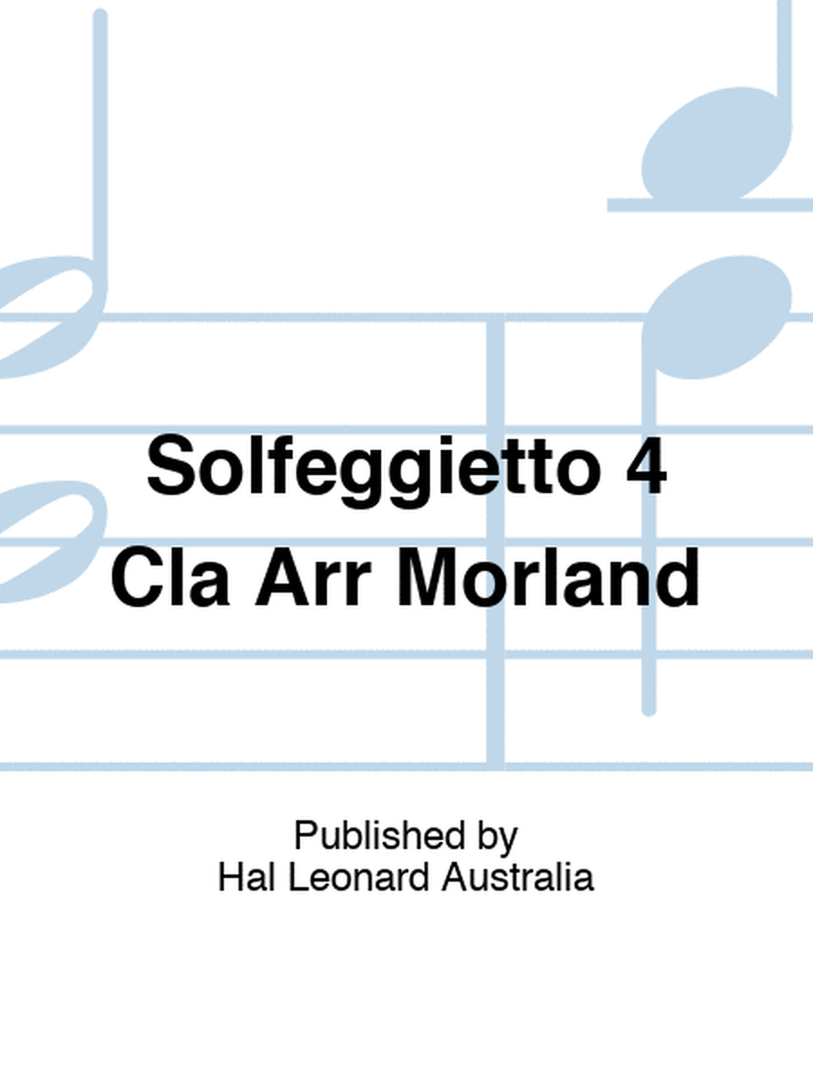 Solfeggietto 4 Cla Arr Morland