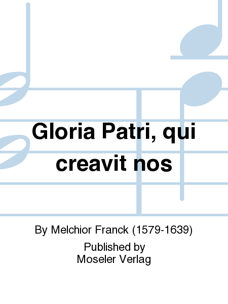 Gloria Patri, qui creavit nos