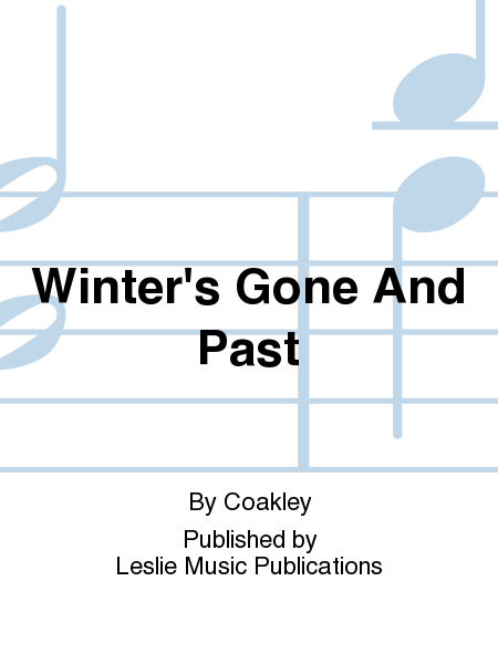 Winter's Gone And Past