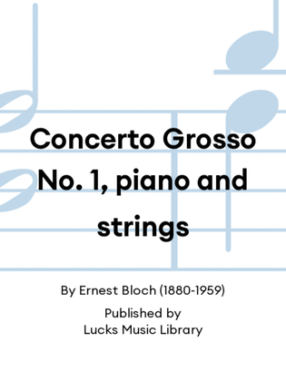 Concerto Grosso No. 1, piano and strings