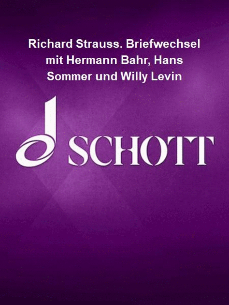Richard Strauss. Briefwechsel mit Hermann Bahr, Hans Sommer und Willy Levin School and Community scores gallery preview page 1