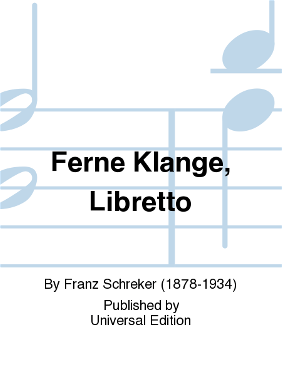 Ferne Klange, Libretto Ferne Klange, Libretto Libretti scores gallery preview page 1