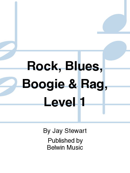 Rock, Blues, Boogie & Rag, Level 1