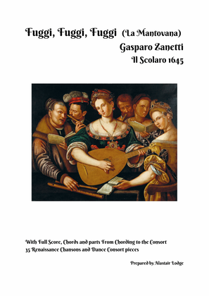Fuggi, Fuggi, Fuggi (La Mantovana) - Gasparo Zanetti - Il Scolaro 1645 (with lyrics)