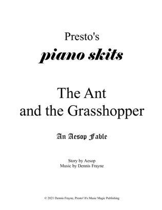 The Ant and the Grasshopper, an Aesop Fable (Presto's Piano Skits)