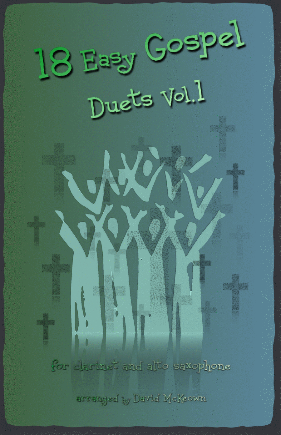 18 Easy Gospel Duets Vol.1 for Clarinet and Alto Saxophone Woodwind Duet scores gallery preview page 1
