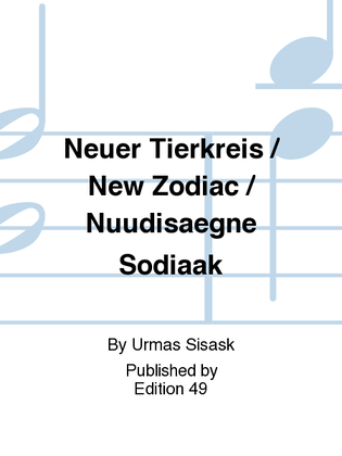 Neuer Tierkreis / New Zodiac / Nuudisaegne Sodiaak