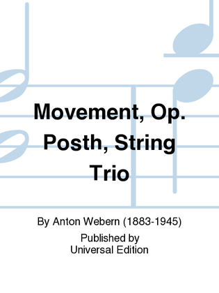Book cover for Movement, Op. Posth, String Trio