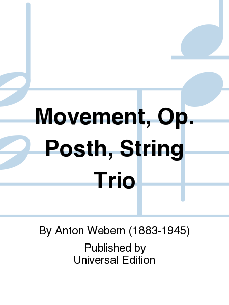 Movement, Op. Posth, String Trio