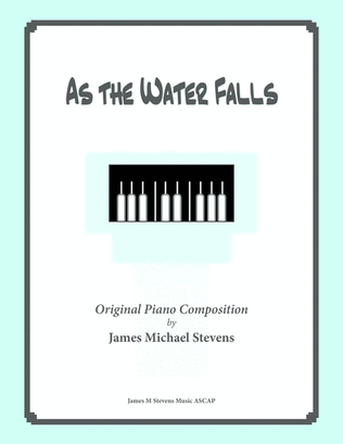 Book cover for As the Water Falls (Relaxing Piano)