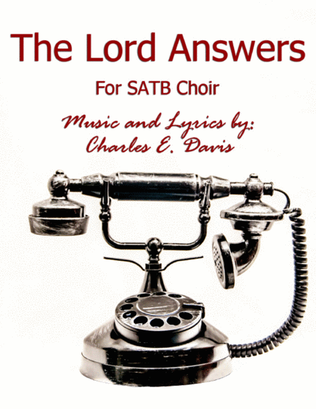 The Lord Answers - SATB Choir