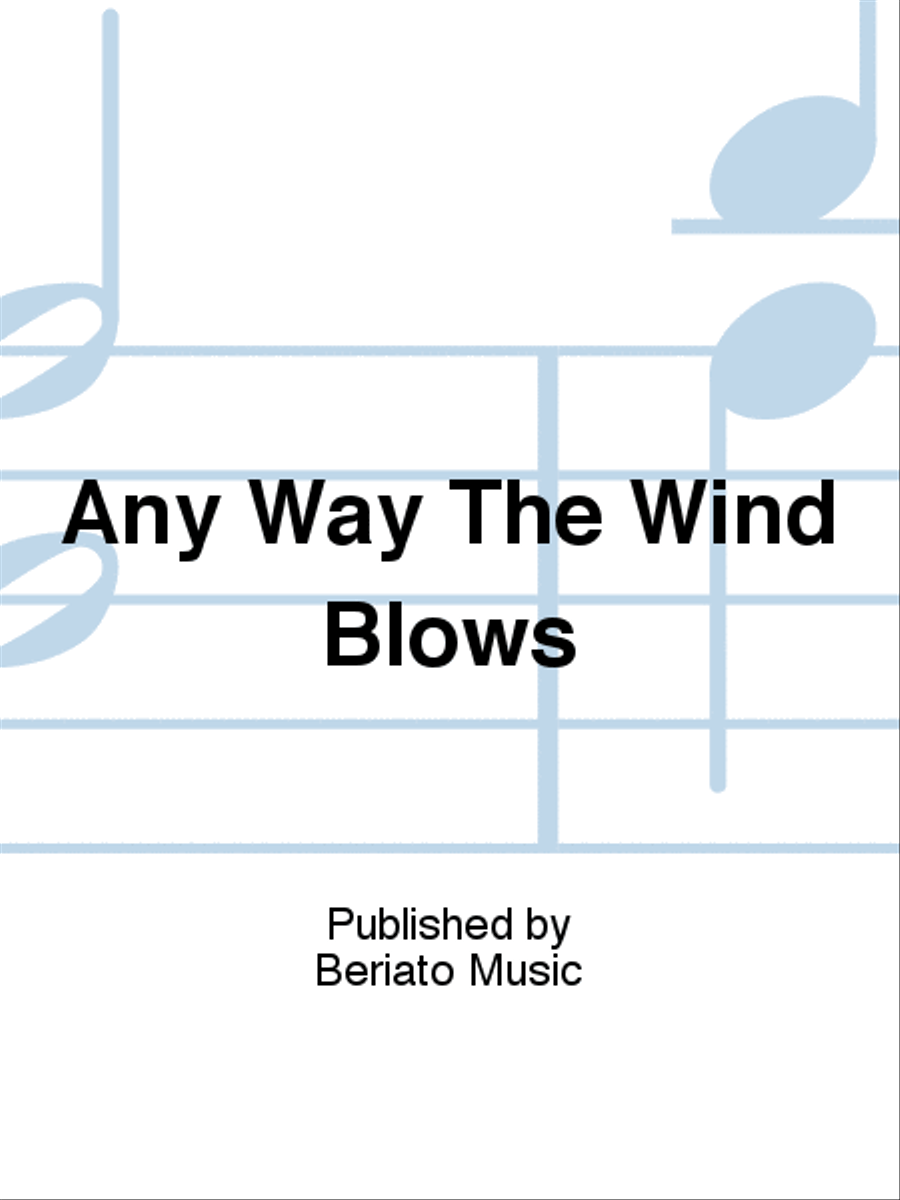 Any Way The Wind Blows Piano, Vocal, Guitar scores gallery preview page 1