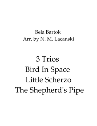 3 Trios Bird In Space Little Scherzo The Shepherd's Pipe