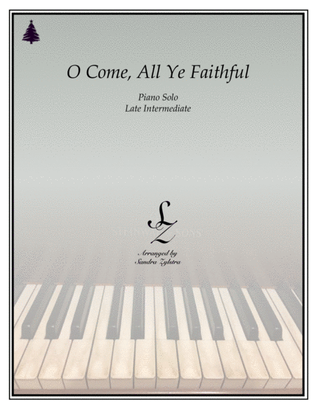 Book cover for O Come, All Ye Faithful (late intermediate piano solo)