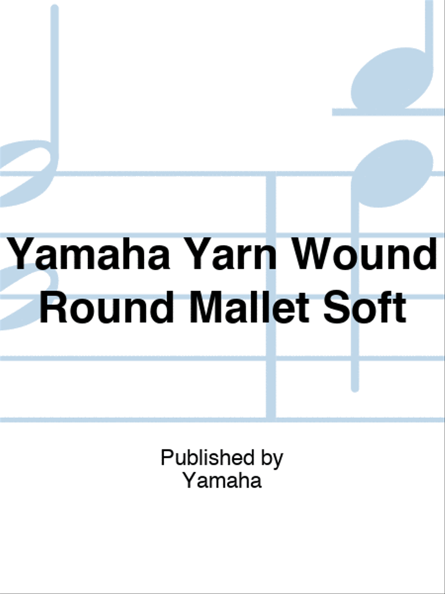 Yamaha Yarn Wound Round Mallet Soft Marimba scores gallery preview page 1