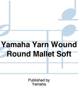 Yamaha Yarn Wound Round Mallet Soft