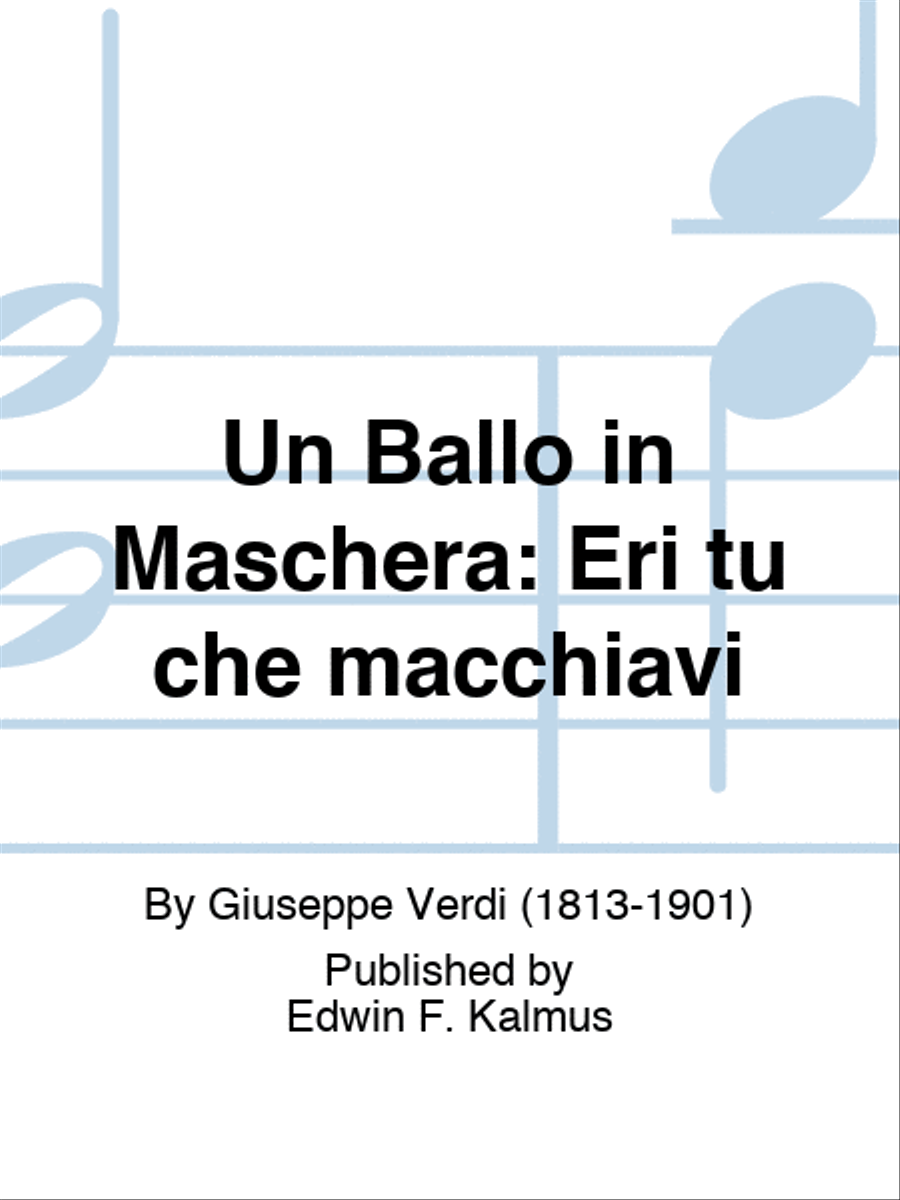 BALLO IN MASCHERA, UN: Eri tu che macchiavi