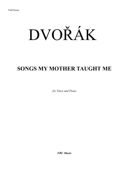Dvořák: Songs My Mother Taught Me for Voice and Piano image number null