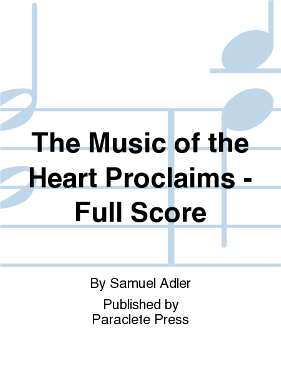The Music of the Heart Proclaims - Full Score Choir scores gallery preview page 1