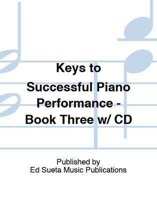 Keys to Successful Piano Performance - Book Three w/ CD