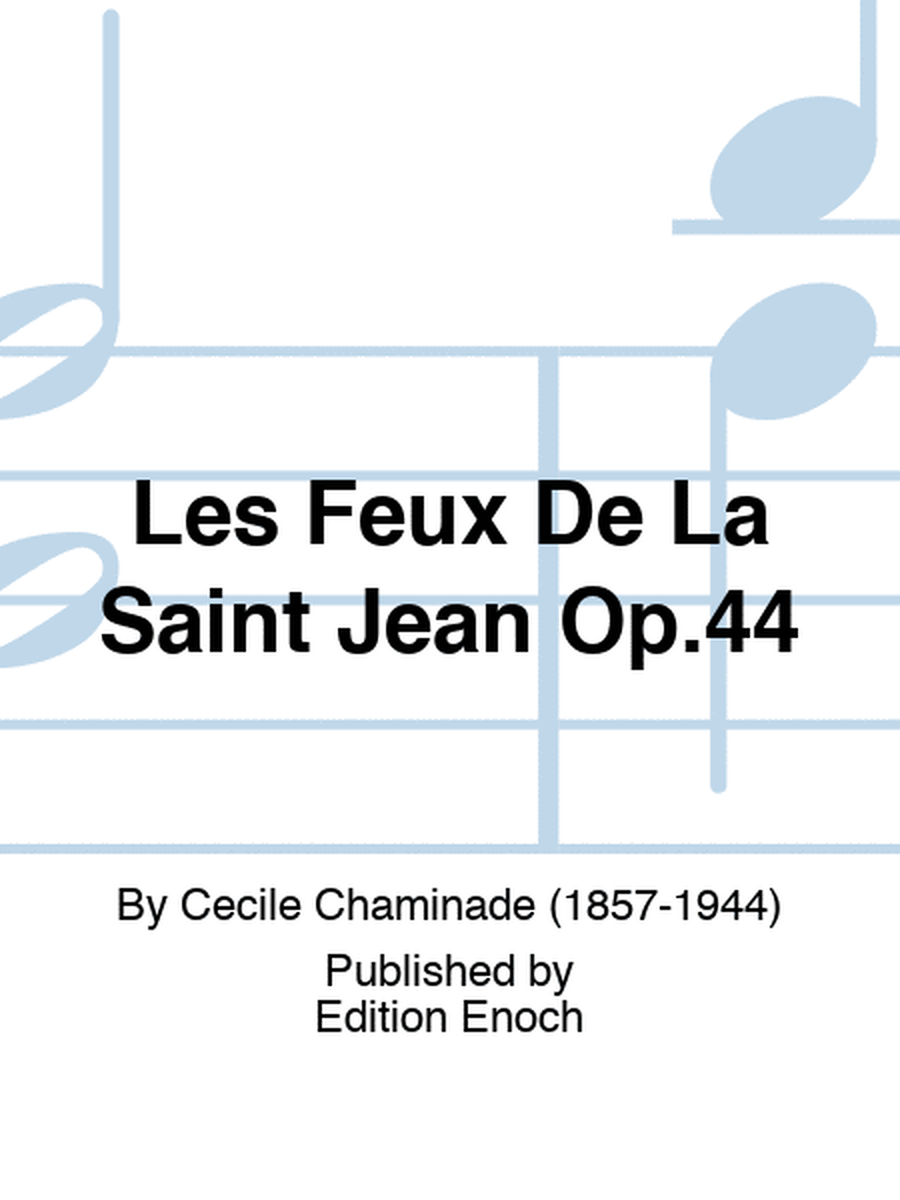 Les Feux De La Saint Jean Op.44